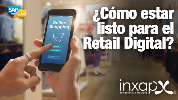 como estar listo para el retail digital